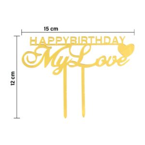 Happy Birthday My Love  Cake Topper