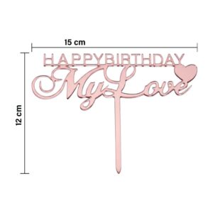 Happy Birthday My Love  Cake Topper