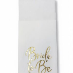 “Bride to be” napkin