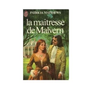 La Maitresse De Malvern (Patricia Mathews)