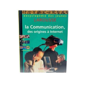 La Communication,Des Origines à Internet