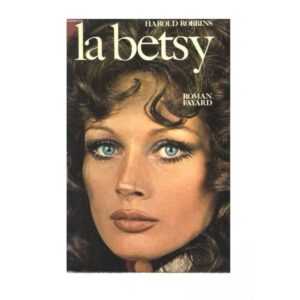 La Betsy ( Harold Robbins)