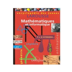 Larousse Mathématiques Et Informarique