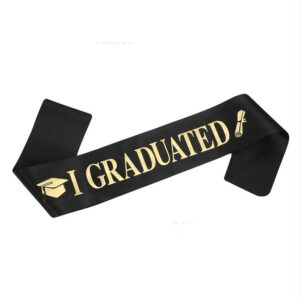 I Graduated Sash