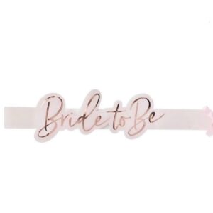 Bride To Be Sashe